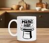 foto 4 Witte koffie mok Mok my mouth is like a magic hat magische hoed grappig goochelaarshoed je weet niet wat er tevoorschijn komt!