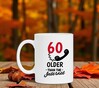 foto 4 Witte mok leuk kado voor hem of haar die 60 wordt en die is dan al ouder dan het internet!