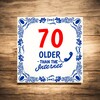 foto 2 Zeventig older than the internet tegel leuk voor jarige van 70 jaar