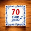 foto 4 Zeventig older than the internet tegel leuk voor jarige van 70 jaar