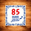 foto 4 85 jaar older than the internet tegel 15 x 15 cm full colour