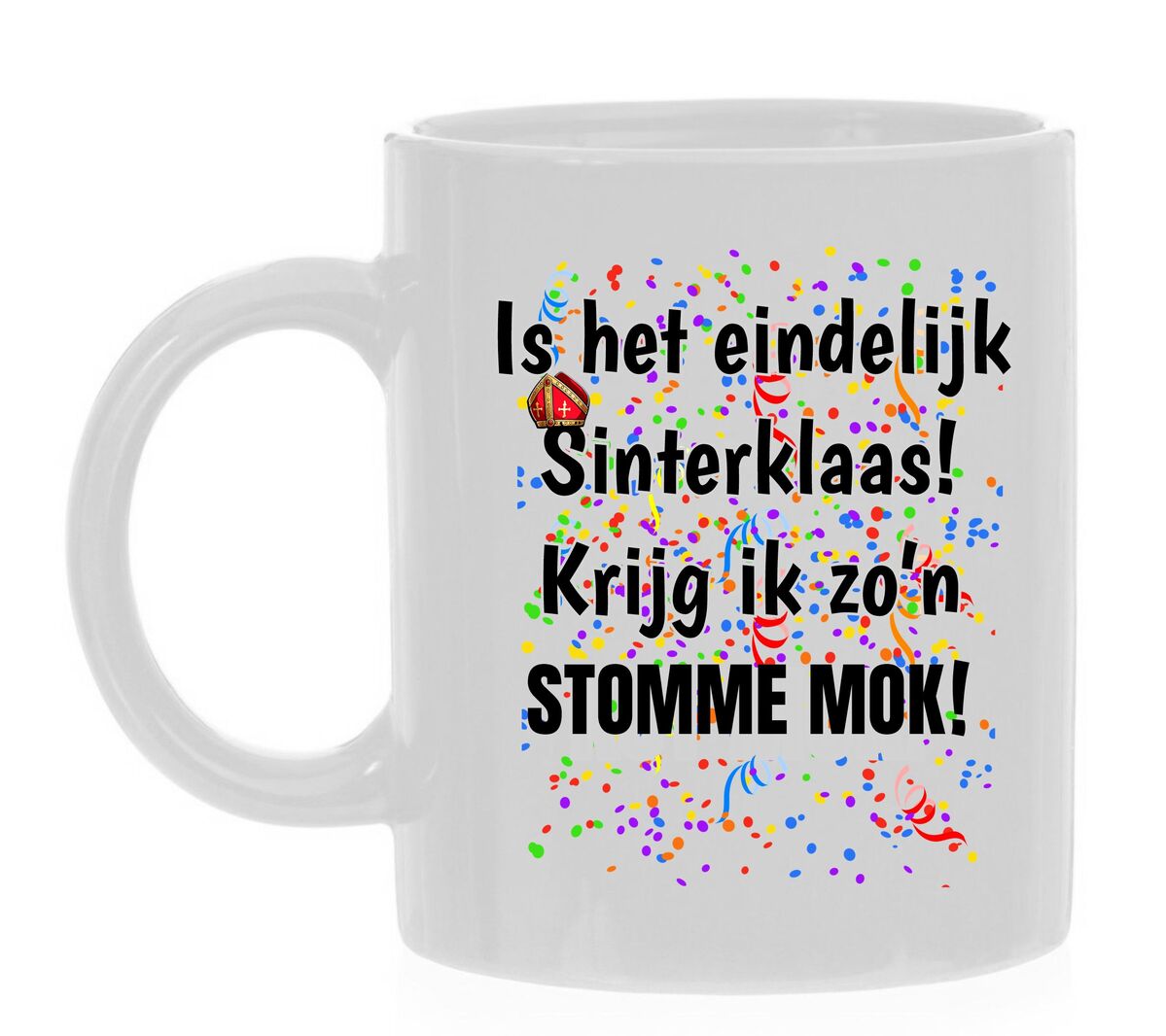 Mok is het eindelijk sinterklaas krijg ik zo'n stomme mok Sint Sinterklaas feest fout cadeau