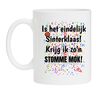 Mok is het eindelijk sinterklaas krijg ik zon stomme mok Sint Sinterklaas feest fout cadeau