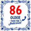 Older than the internet tegel 86 jaar leeftijd full colour tegeltje 15 x 15 cm 