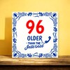 foto 2 Older than the internet tegel 96 jaar spreuken tegeltje