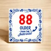 foto 3 Ouder dan het internet tegel 88 jaar grappig en orginele spreukentegel