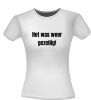 foto 4 T-shirt Het was weer gezellig! vrolijk leuk shirt
