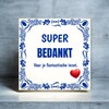 foto 3 Tegeltje voor bedankje vrijwilliger super bedankt  voor je fantastische inzet