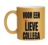 Voor een lieve collega glitter gouden mok 