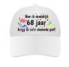 foto 8 Pet ben ik eindelijk 68 jaar krijg ik zo'n stomme pet! grappige verjaardags pet