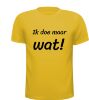 foto 11 Shirtje ik doe maar wat! Grappig om je collega kado te doen!
