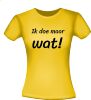 foto 12 Shirtje ik doe maar wat! Grappig om je collega kado te doen!