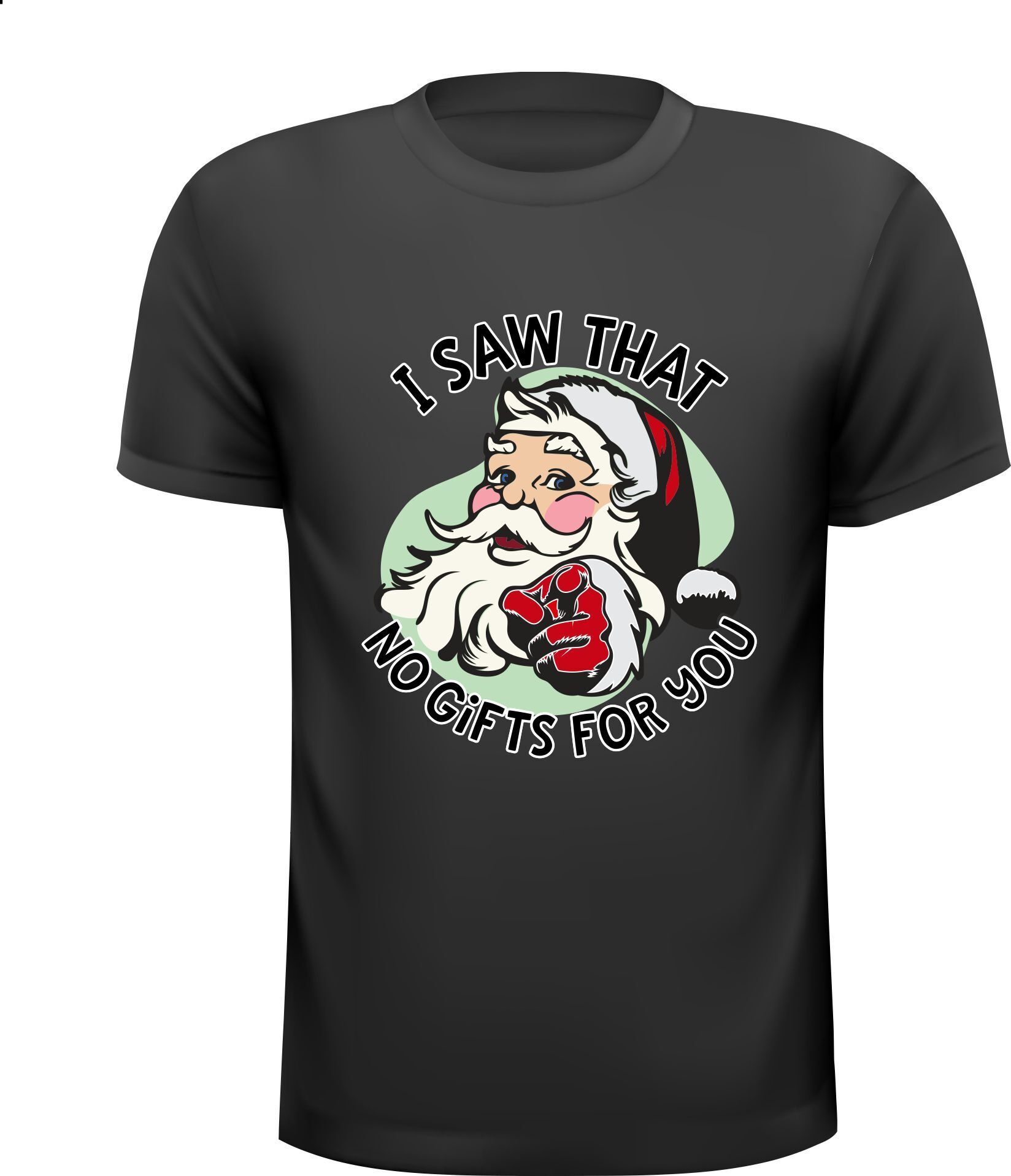 Shirtje voor kerst santa i saw that no gifts for Kerst dat zag ik geen cadeaus voor jou!