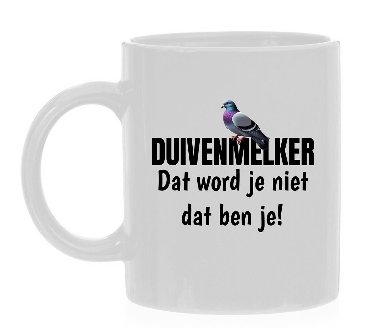 Mok duivenmelker word je niet dat ben je!