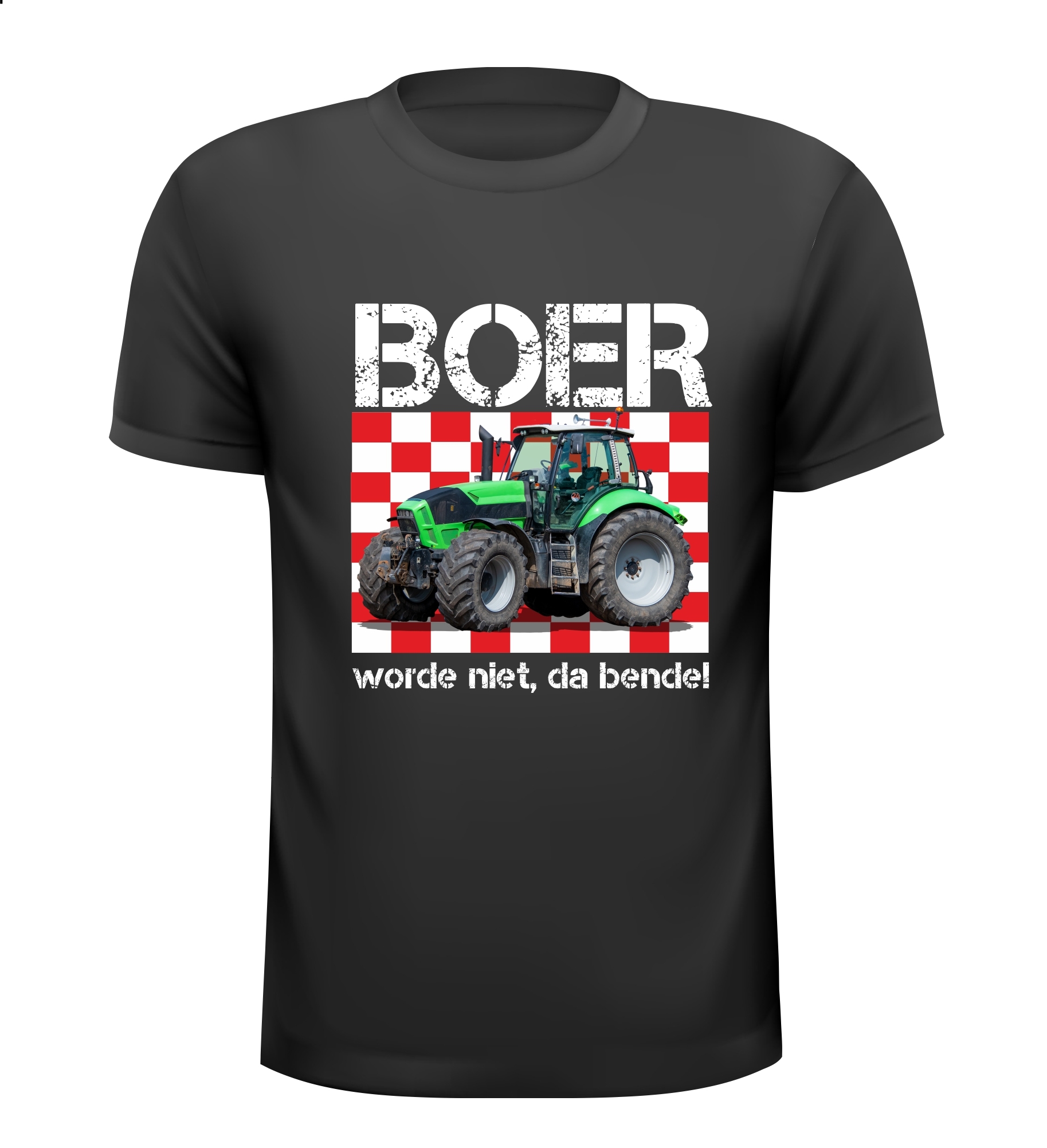 Shirt voor Brabantse boer. Boer worde niet, da bende!