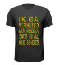 T-shirt kruikenstad ik ga verkleed als mezelf dat is al gek genoeg Carnaval