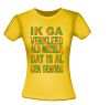foto 12 T-shirt kruikenstad ik ga verkleed als mezelf dat is al gek genoeg Carnaval