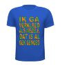 foto 3 T-shirt kruikenstad ik ga verkleed als mezelf dat is al gek genoeg Carnaval