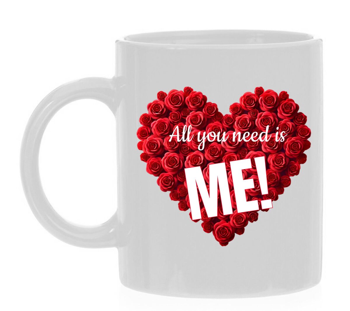 Valentijn mok all you need is me!