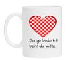 Koffiemok Brabant houden van Da ge bedankt bent da witte