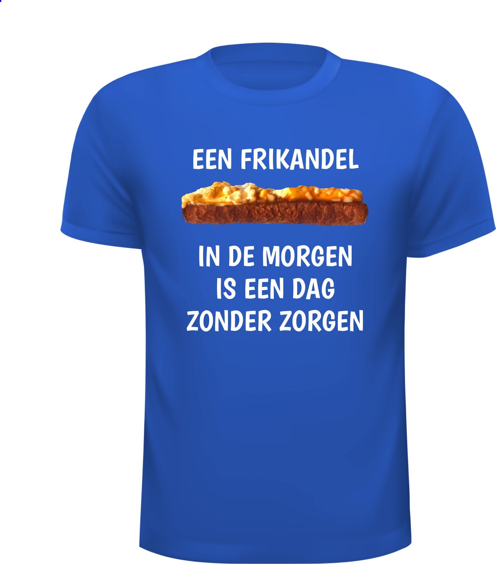 Tshirt een frikandel in de is een dag zonder