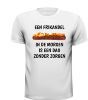 foto 11 T-shirt een frikandel in de morgen is een dag zonder zorgen
