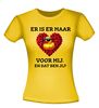 foto 12 T-shirt voor Valentijn er is er maar eendje voor mij. En dat ben jij!