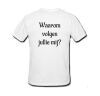 foto 6 Grappige shirtje vierdaagse Waarom volgen jullie mij?