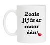 Mok Zoals jij is er maar één! een uit duizend