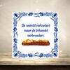 foto 3 Tegeltje De wereld verloedert maar de frikandel verbroedert 