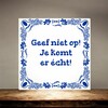 foto 2 Tegeltje Geef niet op! Je komt er écht!