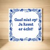 foto 3 Tegeltje Geef niet op! Je komt er écht!