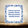 foto 2 Tegeltje liever een zes zonder stress dan een zeven zonder leven net geslaagd maar goed gedaan