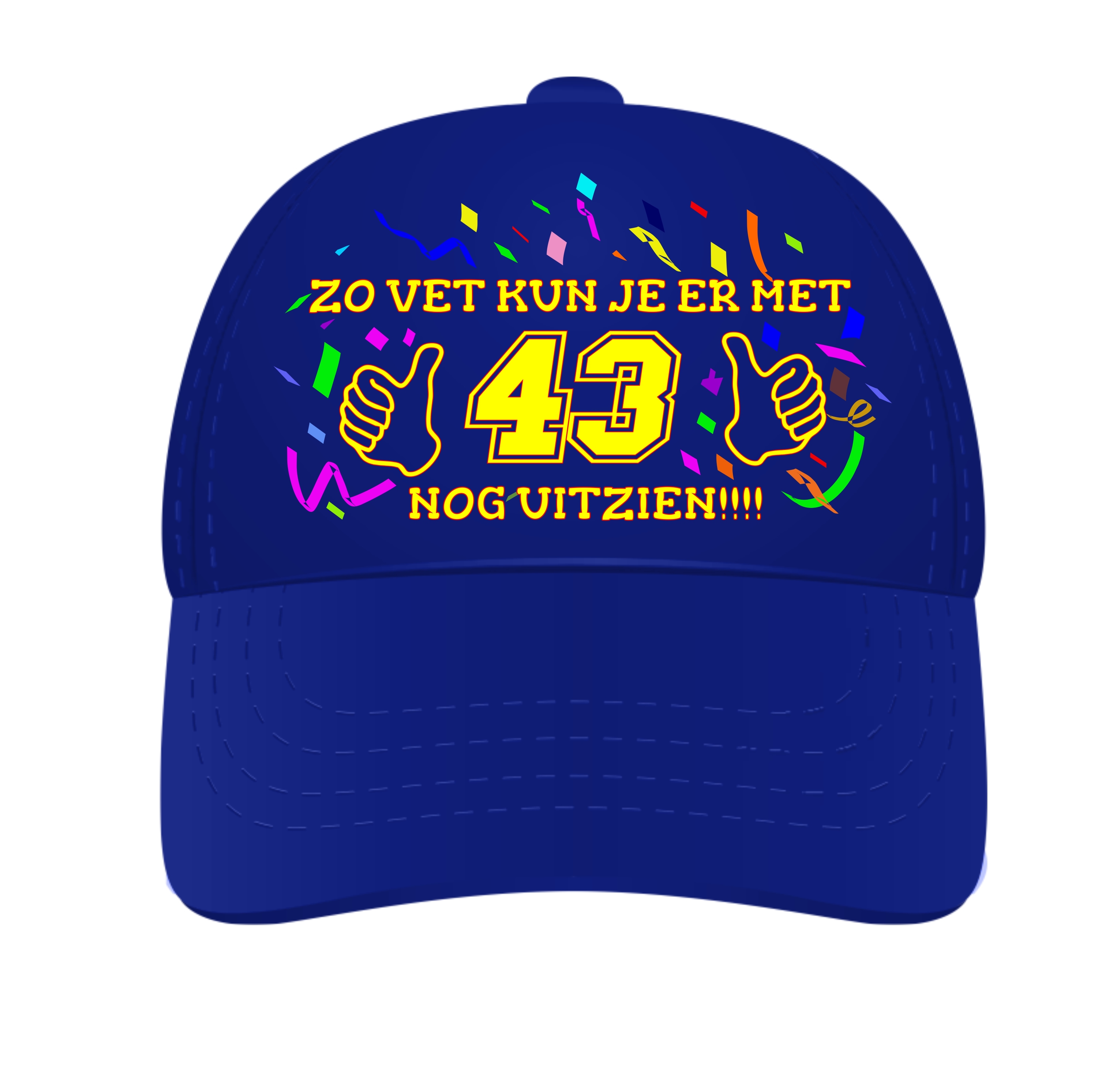 Zo vet kun je er met 43 eruitzien cap leuk cadeau voor een 43ste verjaardag