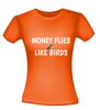 foto 10 Shirt money flies like birds