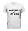 foto 13 Shirt money flies like birds