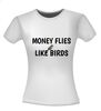 foto 14 Shirt money flies like birds