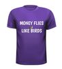 foto 3 Shirt money flies like birds