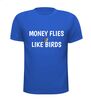 foto 5 Shirt money flies like birds