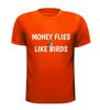 foto 9 Shirt money flies like birds
