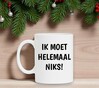 foto 3 Mok ik moet helemaal niks!