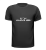 T-shirt Tot de volgende keer....