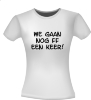 foto 6 T-shirt we gaan nog ff een keer 