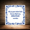 foto 4 Leuke humoristische tegel met geen talent directeur worden