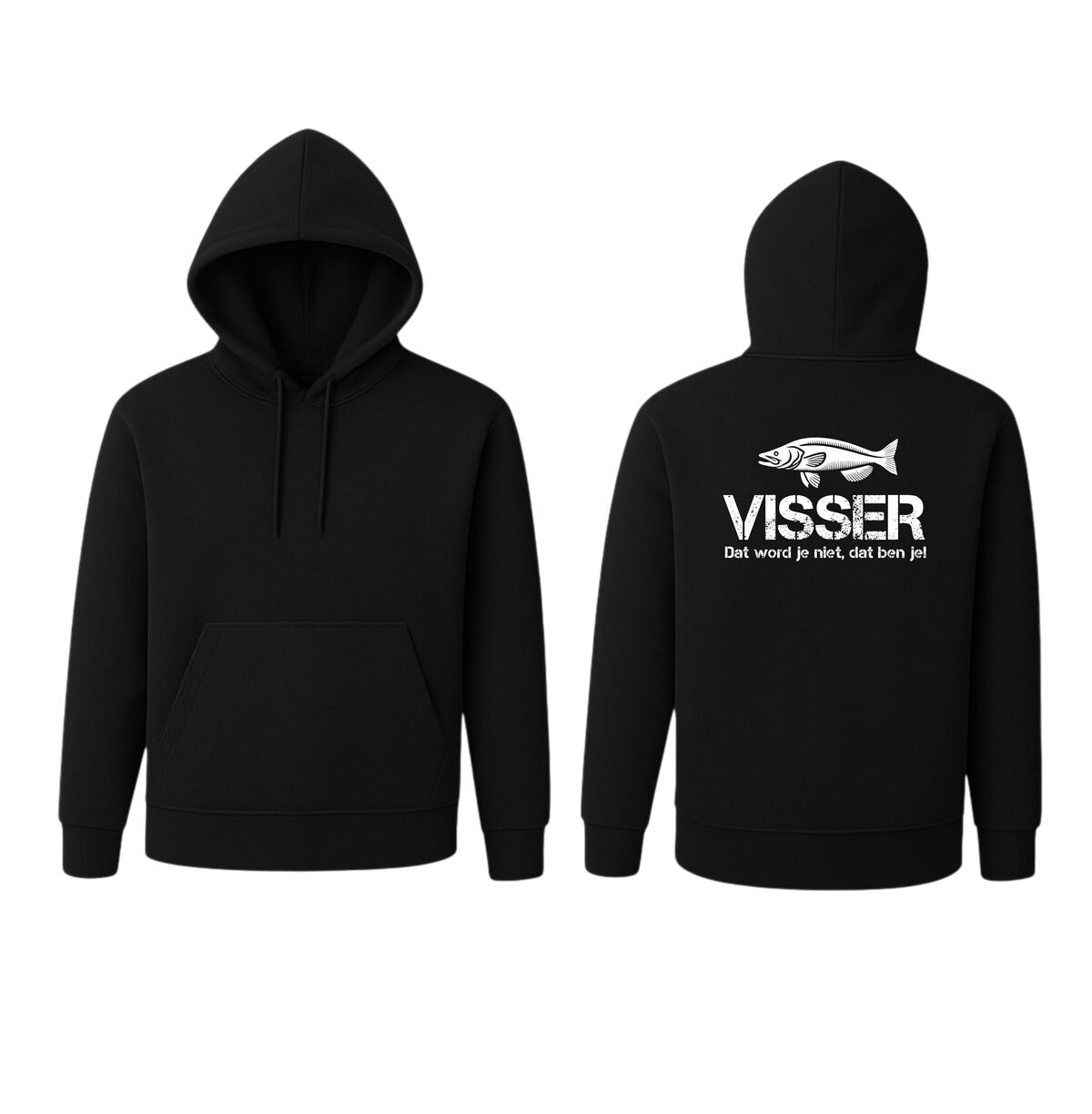 Hoodie Visser word je niet dat ben je!  Een Must-have voor Elke Visser! 