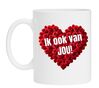 Valentijn mok ik ook van jou houden lief hebben