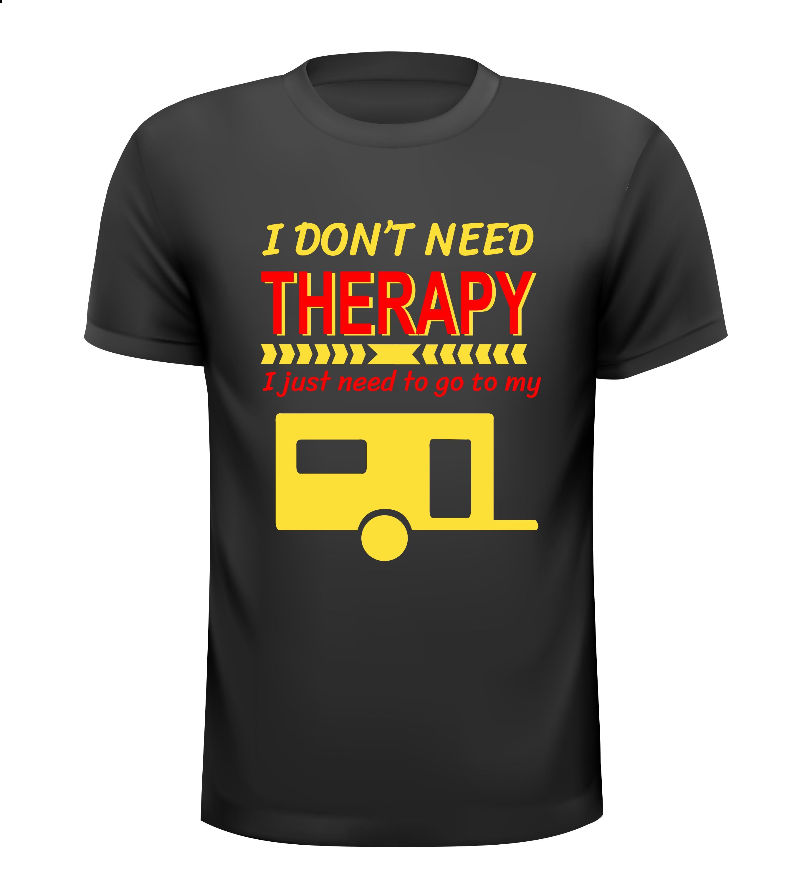 Caravan T-shirt I don't need therapy, I just need to go to my caravan
