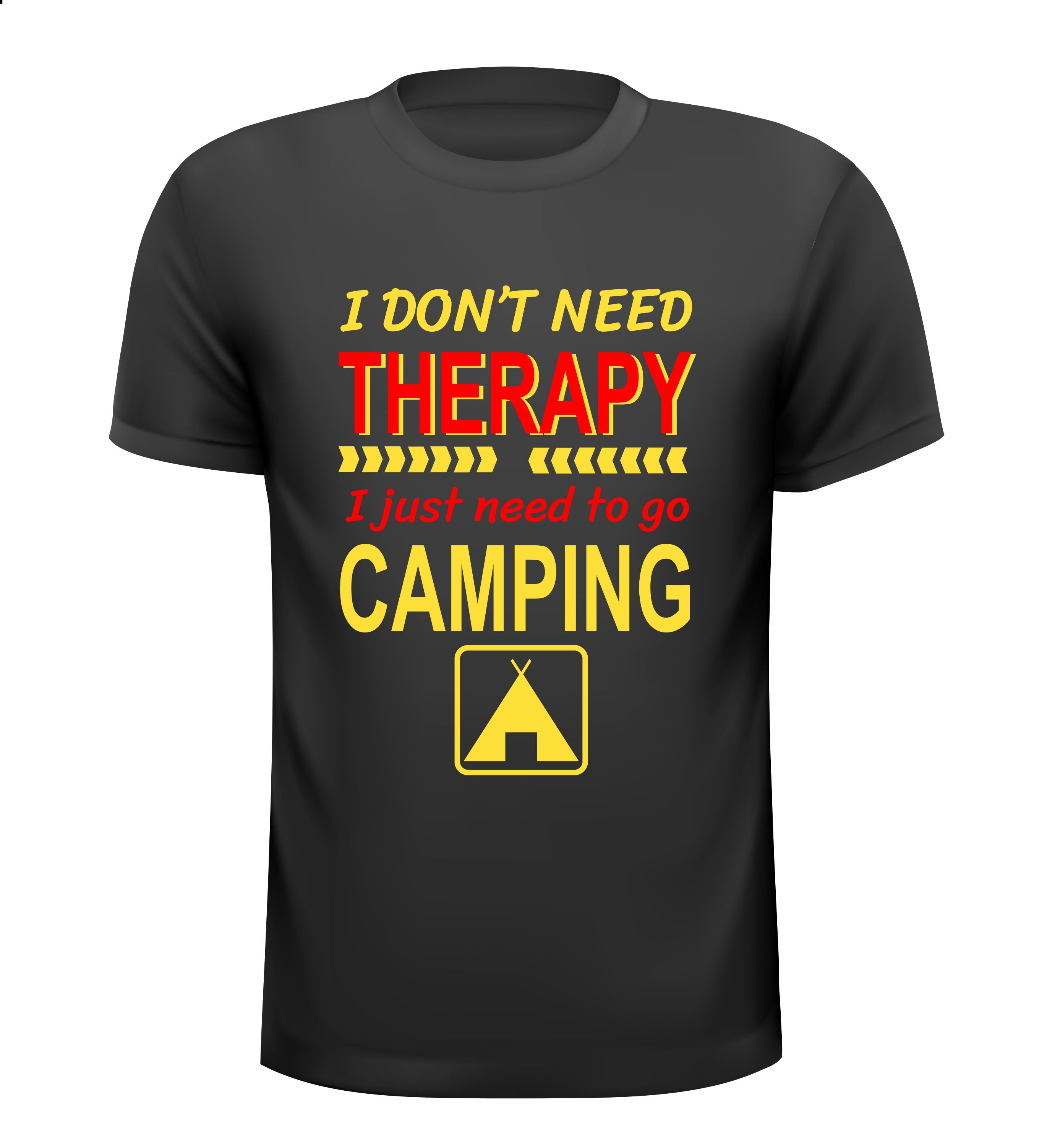 Shirtje I don't need therapy, I just need to go camping
