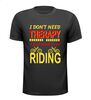 Tof mountainbike T-shirtje I dont need therapy, I just need to go riding mtb 