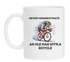 Leuke mok voor wieler gek! Never Underestimate an Old Man with a Bicycle